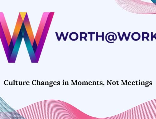 Culture Changes in Moments, Not Meetings